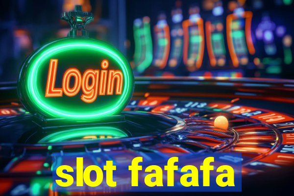 slot fafafa