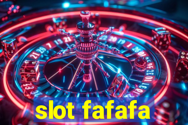 slot fafafa