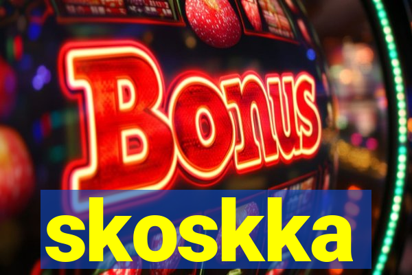 skoskka