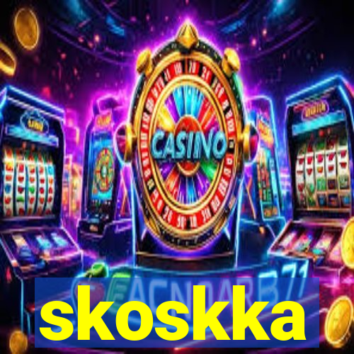 skoskka