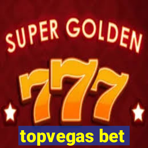 topvegas bet