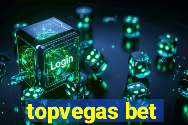 topvegas bet