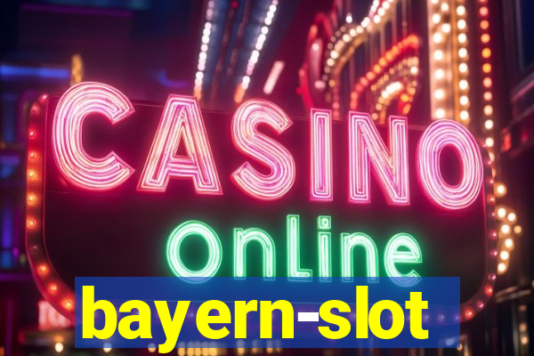 bayern-slot