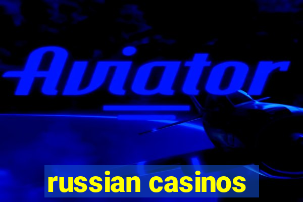 russian casinos