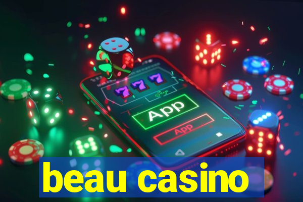 beau casino