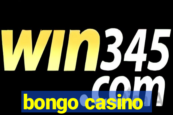 bongo casino