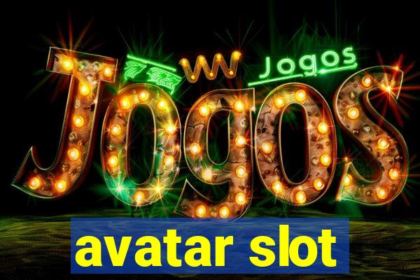 avatar slot