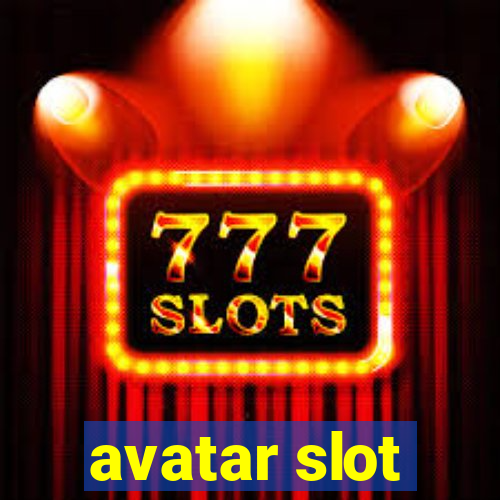 avatar slot