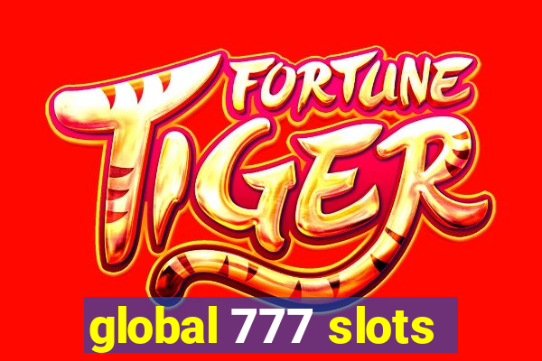 global 777 slots