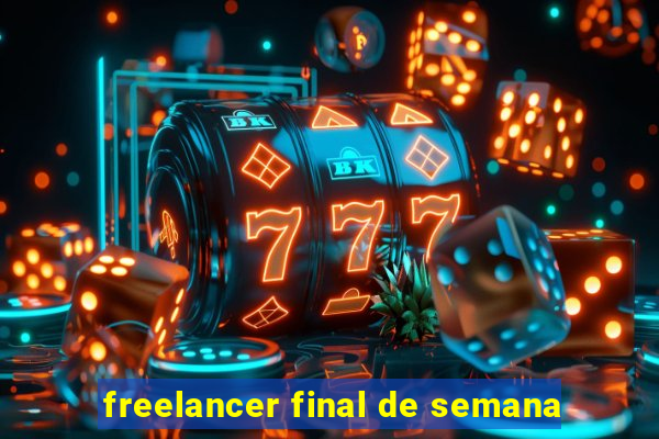 freelancer final de semana