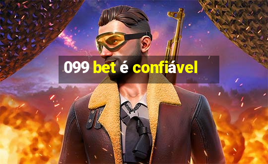 099 bet é confiável