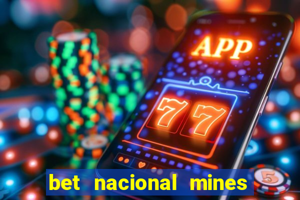 bet nacional mines é confiável