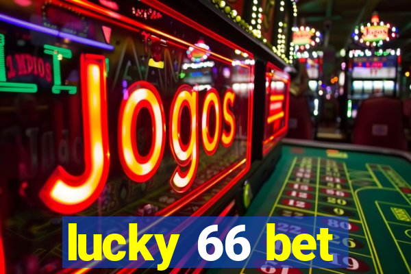 lucky 66 bet