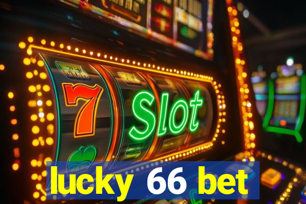 lucky 66 bet