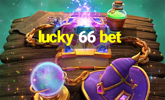 lucky 66 bet