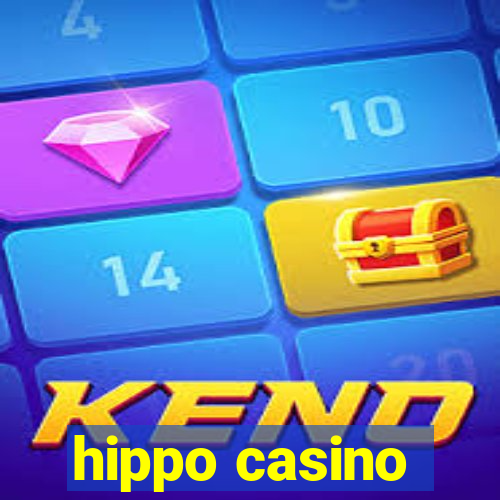 hippo casino