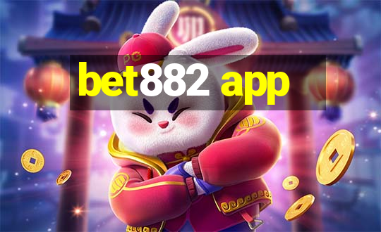 bet882 app