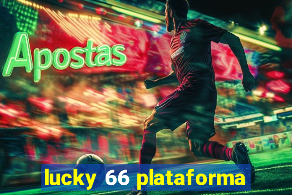 lucky 66 plataforma