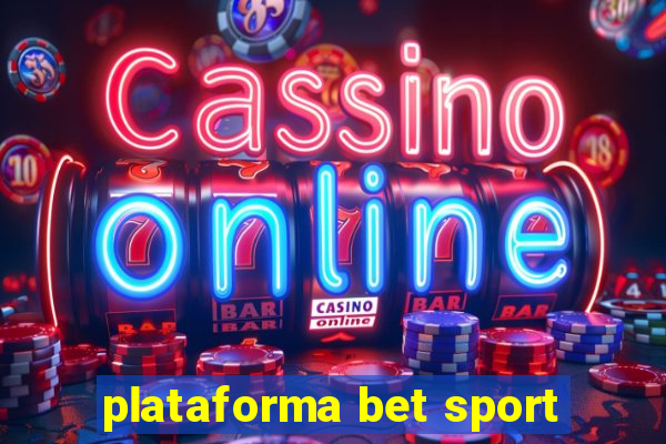 plataforma bet sport