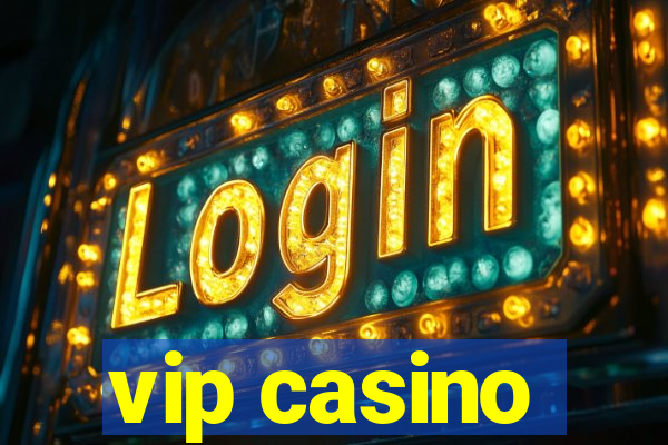 vip casino