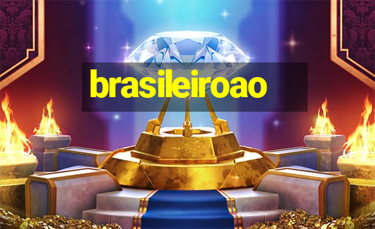 brasileiroao