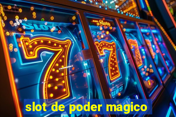 slot de poder magico