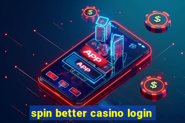 spin better casino login