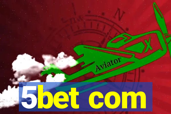 5bet com