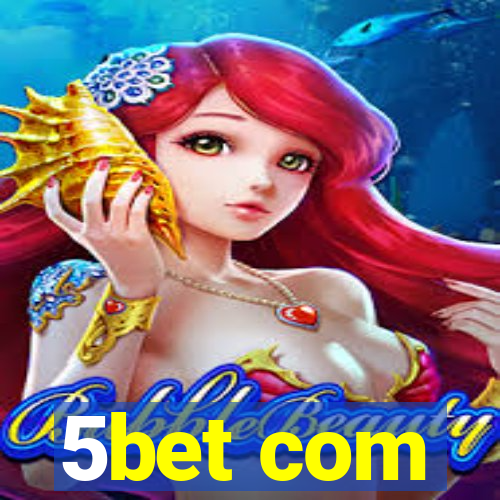 5bet com