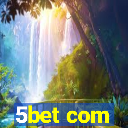 5bet com