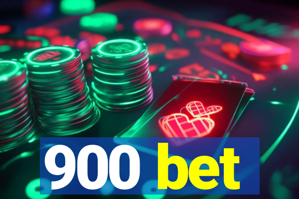 900 bet