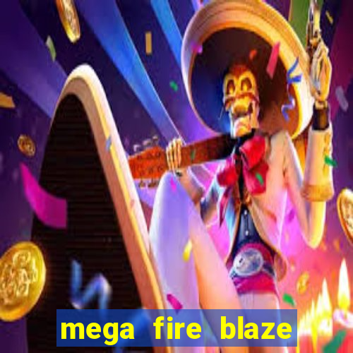 mega fire blaze lucky ball brasileiro