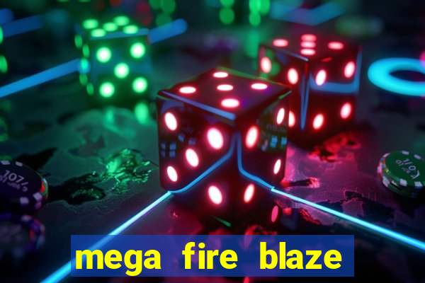 mega fire blaze lucky ball brasileiro