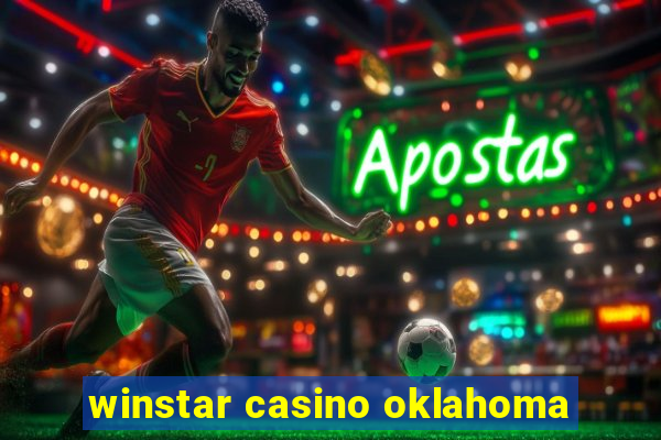 winstar casino oklahoma