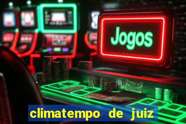 climatempo de juiz de fora