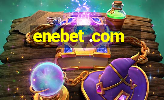 enebet .com