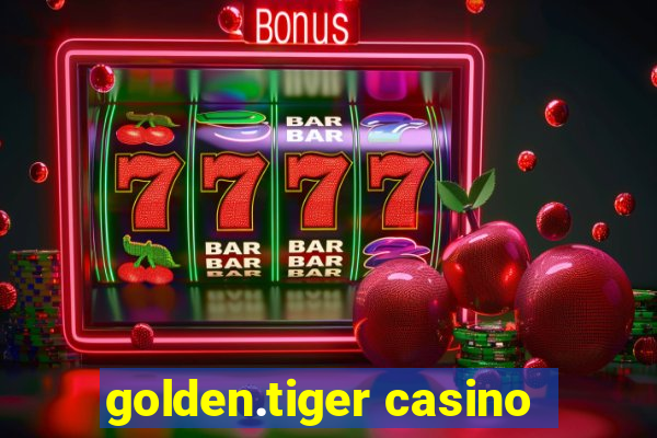 golden.tiger casino