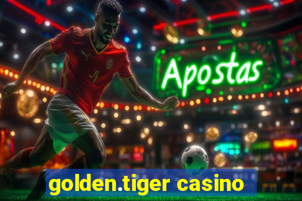 golden.tiger casino