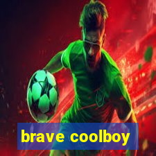 brave coolboy