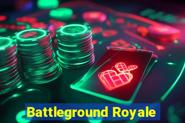 Battleground Royale