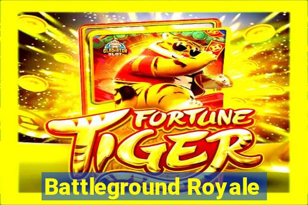 Battleground Royale