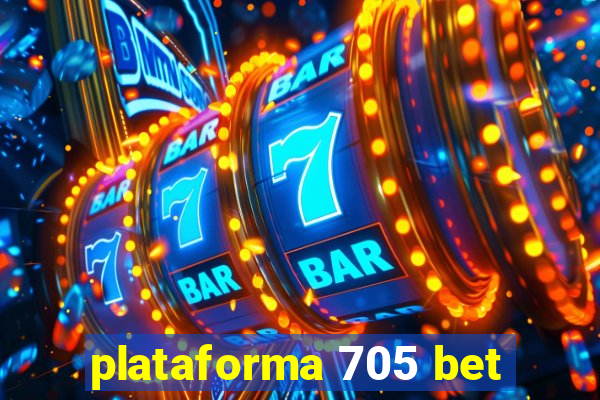 plataforma 705 bet