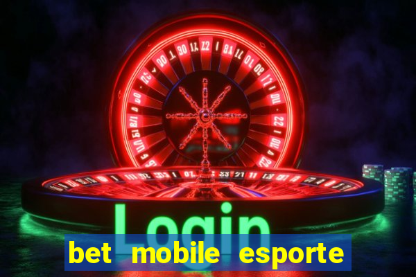 bet mobile esporte net download