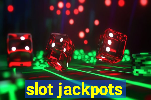 slot jackpots