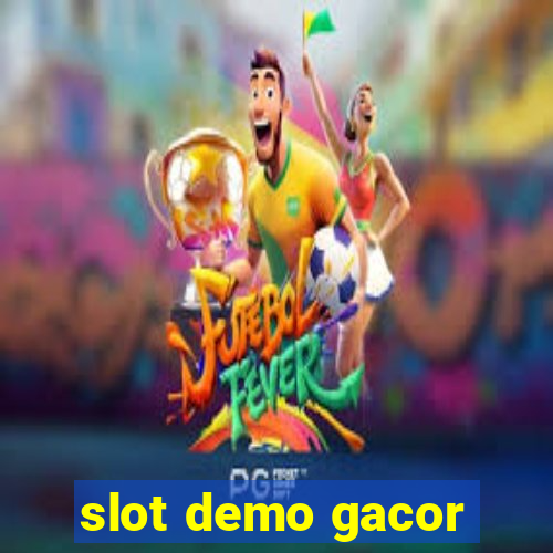 slot demo gacor