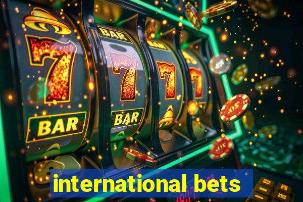 international bets