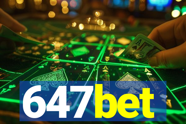 647bet