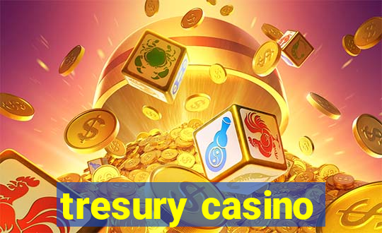 tresury casino