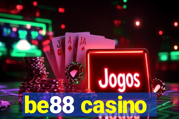 be88 casino