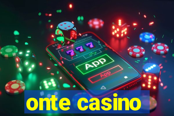 onte casino